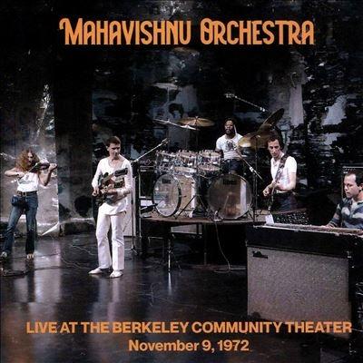Mahavishnu Orchestra Live at the Berkeley Community Theater - November 9, 1972 CD | 
