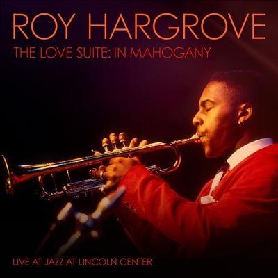 Roy Hargrove The Love Suite: In Mahogany LP | 