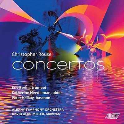 ディヴィッド・アラン・ミラー クリストファー・ラウズ: 協奏曲集 CD | 