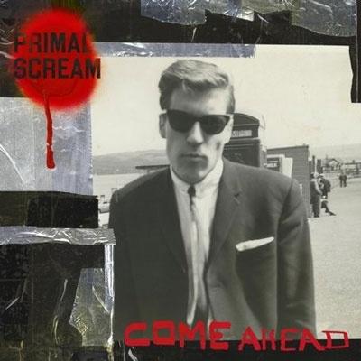 Primal Scream Come Ahead (Exclusive)＜タワーレコード限定＞ LP | 