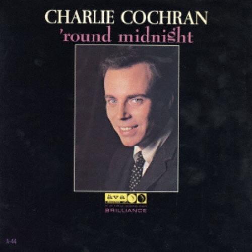 Charlie Cochran ラウンド・ミッドナイト CD（Yahoo!・タワーレコード Yahoo!店）