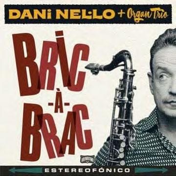 Dani Nel-Lo + Organ Trio Bric-a-brac CD | 
