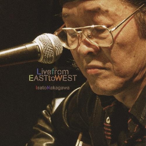 中川イサト Live from EAST to WEST CD | 