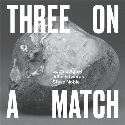 Sophie Agnel Three on a Match CD | 