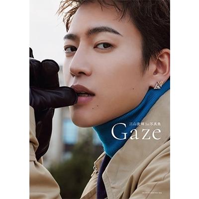 三山凌輝 三山凌輝1st写真集 Gaze Book | 