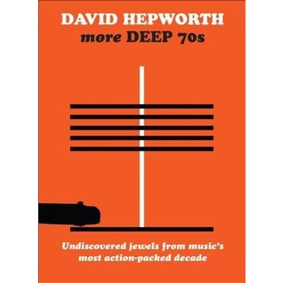Various Artists David Hepworth's More Deep 70s - Underrated Cuts From A Misunderstood Decade CD | 