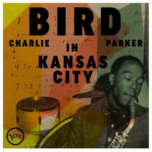 Charlie Parker バード・イン・カンザスシティ UHQCD | 