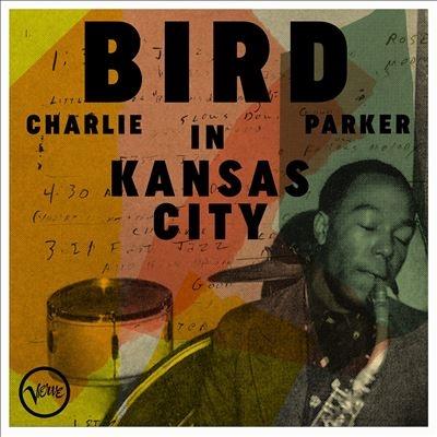 Charlie Parker Bird In Kansas City CD | 