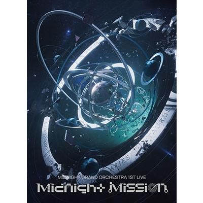 Midnight Grand Orchestra 1st LIVE 『Midnight Mission Midnight Grand Orchestra 1st LIVE 『Midnight Mission