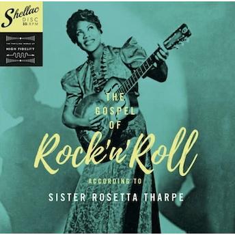 Sister Rosetta Tharpe ザ・ゴスペル・オヴ・ロックンロール・アコーディング・トゥ・・・ LP | 