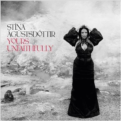 Stina Agustsdottir Yours Unfaithfully LP | 