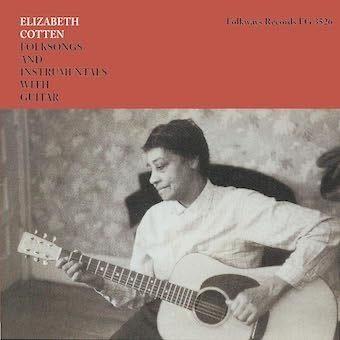 Elizabeth Cotten フォークソングズ・アンド・インストゥルメンタルズ・ウィズ・ギター LP | 