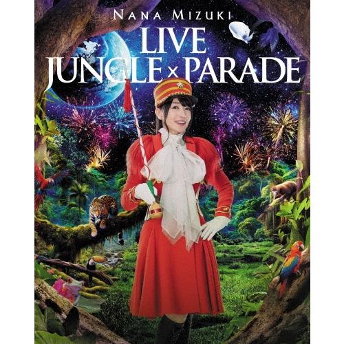 水樹奈々 NANA MIZUKI LIVE JUNGLE × PARADE Blu-ray Disc | 