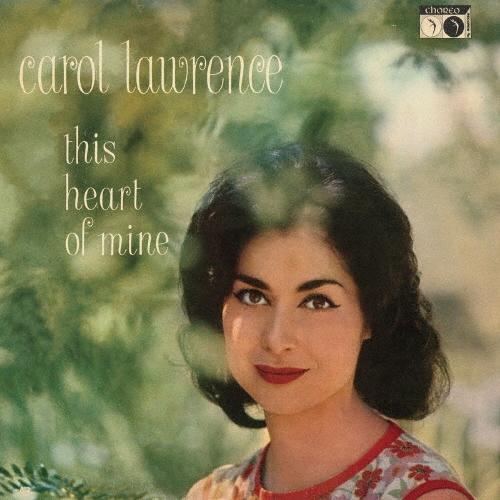 Carol Lawrence ディス・ハート・オブ・マイン＜期間限定価格盤＞ CD | 
