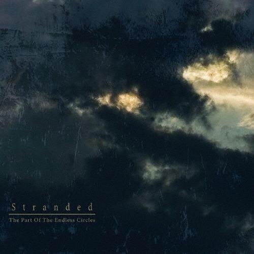 STRANDED The Part Of The Endless Circles CD | 