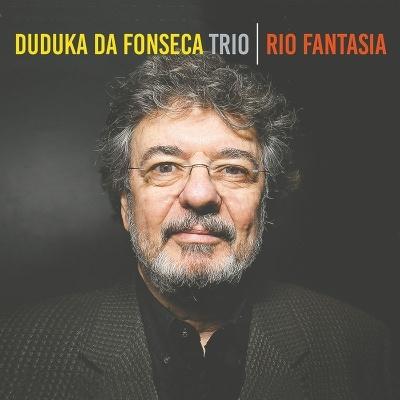 Duduka Da Fonseca Trio Rio Fantasia CD | 
