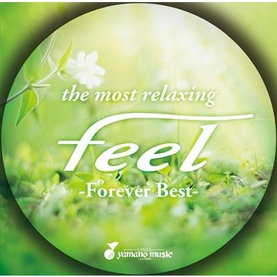 Various Artists the most relaxing feel -Forever Best- CD | 