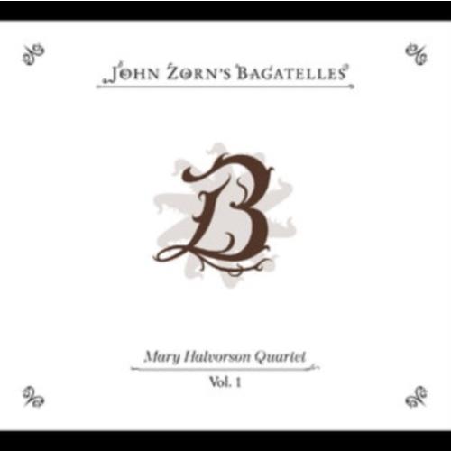 Mary Halvorson Quartet The Bagatelles Vol. 1 CD | 