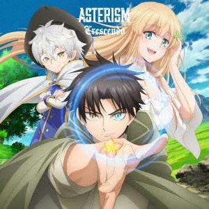 ASTERISM Crescendo ［CD+Blu-ray Disc］＜完全生産限定盤＞ 12cmCD Single | 
