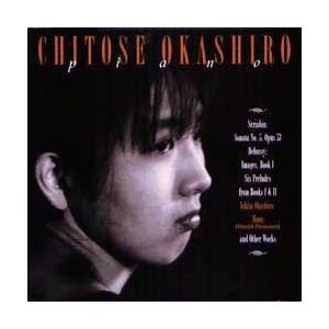 岡城千歳 スクリャービン: ピアノソナタ第5番、ドビュッシー: 「映像」第1集、他 CD | 
