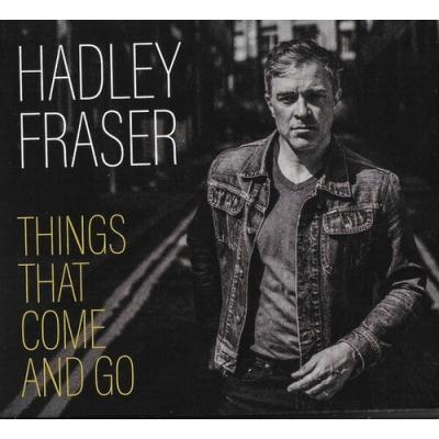 ハドリー・フレイザー Things That Come & Go CD | 