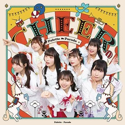 Palette Parade CHEER＜限定盤＞ CD | 