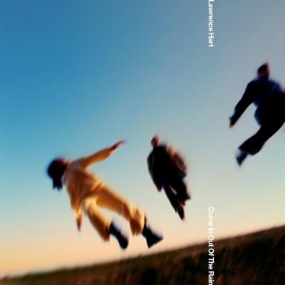 Lawrence Hart Come In Out Of The Rain LP | 
