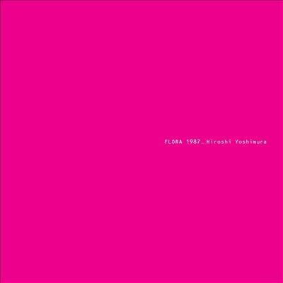 吉村弘 Flora 1987 CD | 