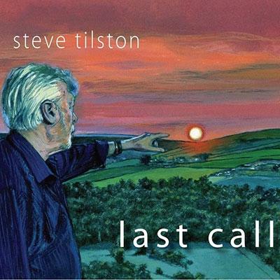 Steve Tilston Last Call CD | 
