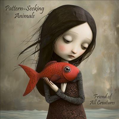 Pattern-Seeking Animals Friends Of All Creatures＜Translucent Red Vinyl＞ LP | 