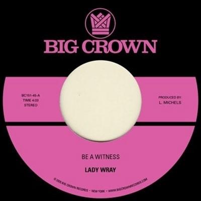Lady Wray Be A Witness / Best For Us 7inch Single | 