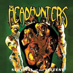 The Headhunters Survival Of The Fittest CD | 