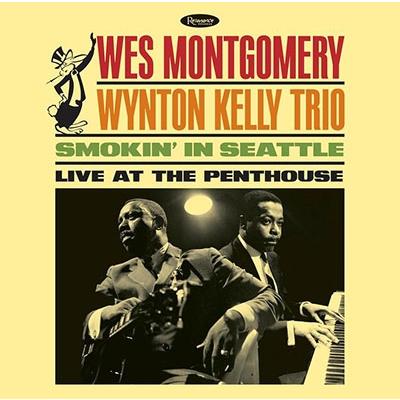 Wes Montgomery Smokin' in Seattle: Live at the Penthouse＜限定盤＞ CD | 