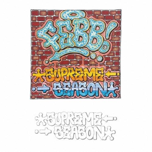 FEBB SUPREME SEASON＜完全限定生産盤＞ Cassette | 