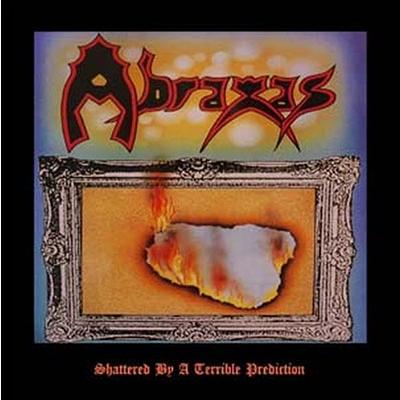 Abraxas Shattered By A Terrible Prediction CD | 