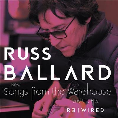 Russ Ballard Songs from the Warehouse/The Hits Rewired CD | 