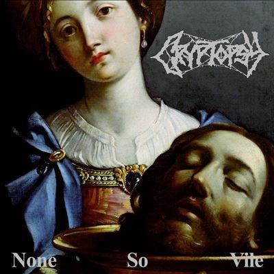 Cryptopsy None So Vile CD | 