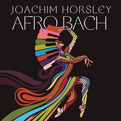 Joachim Horsley Afro Bach CD | 