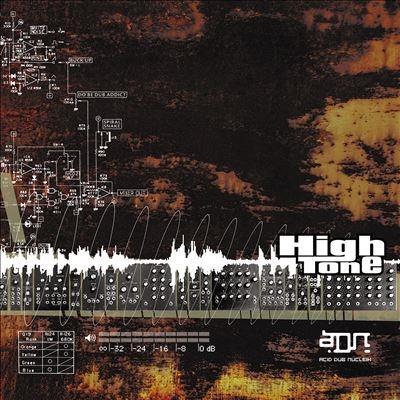 High Tone Adn (Acid Dub Nucleik) LP | 