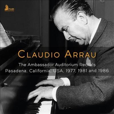 クラウディオ・アラウ アンバサダー・オーディトリアム・リサイタル 1977・1981・1986 CD | 