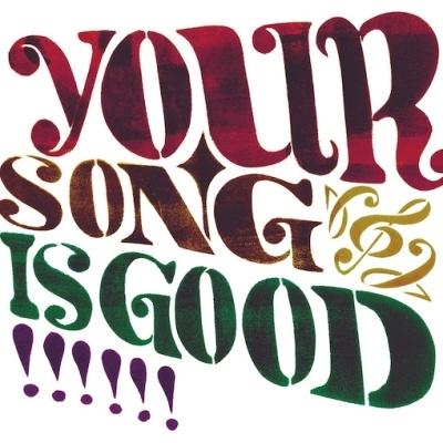 YOUR SONG IS GOOD YOUR SONG IS GOOD LP | 