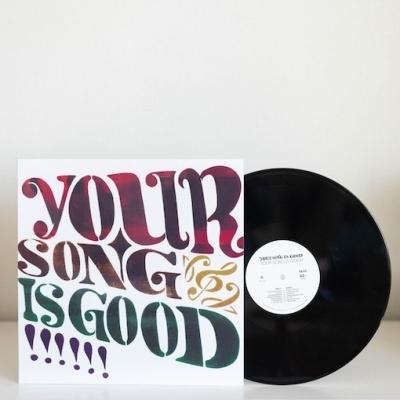 YOUR SONG IS GOOD YOUR SONG IS GOOD LP |  | 01