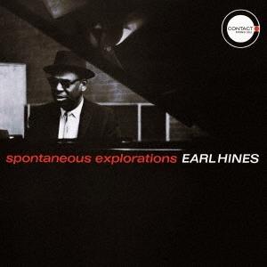 Earl Hines スポンティニアス・エクスプロレイションズ CD | 