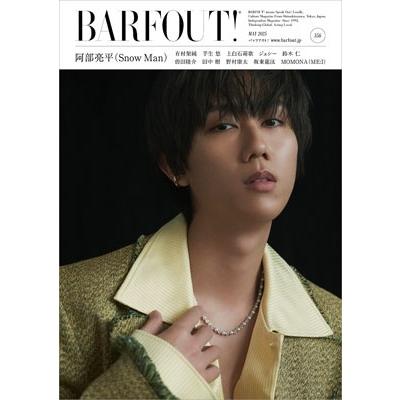 ブラウンズブックス  BARFOUT! バァフアウト! 2025年5月号 MAY 2025 VOLUME 356 阿部亮平(Snow Man) Book | 