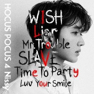 Nissy HOCUSPOCUS4 Nissy盤 CD＋DVD HOCUS POCUS 4 - Nissy(西島隆弘) OFFICIAL WEBSITE
