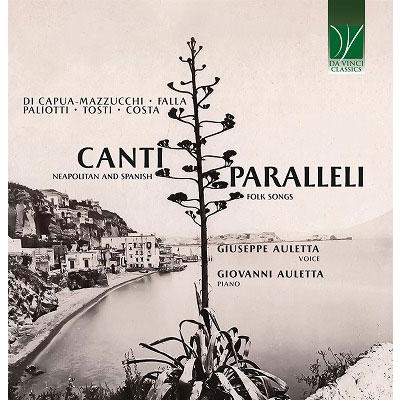 ジュゼッペ・アウレッタ カンティ・パラッレリ〜ナポリとスペインの民謡集 CD | 