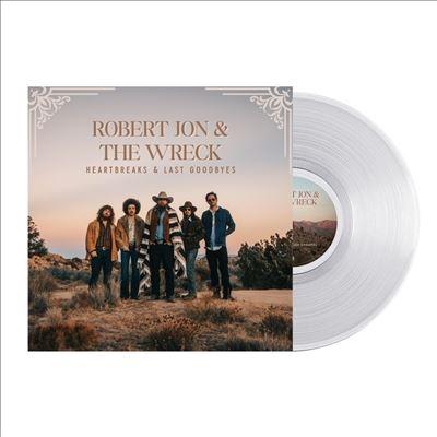 Robert Jon & The Wreck Heartbreaks & Last Goodbyes＜Crystal Clear Vinyl＞ LP | 
