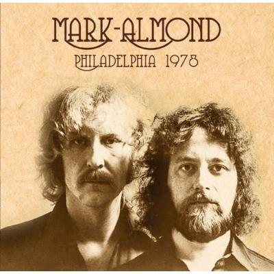 Mark-Almond Philadelphia 1978 King Biscuit Flower Hour＜初回限定盤＞ CD | 