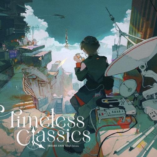 SQUARE ENIX Vocal Covers - Timeless Classics CD : タワーレコード