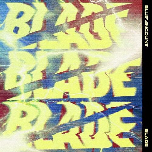 BLUE ENCOUNT BLADE＜通常盤＞ 12cmCD Single : タワーレコード Yahoo
